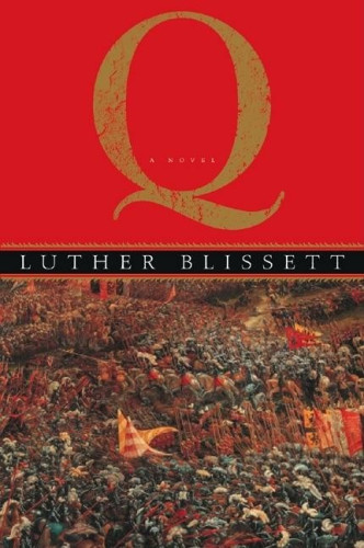 Front cover of the novel “Q,” by Luther Blissett. Top half of cover shows a golden letter “Q” against a red background. Lower half shows a large horde of armed people.