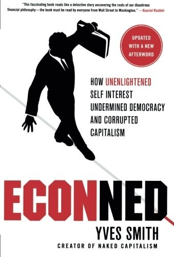 ECONned examines the unquestioned role of economists as policy-makers, and how they helped create an unmitigated economic disaster. 
Why are we in such a financial mess today? There are lots of proximate causes: over-leverage, global imbalances, bad financial technology that lead to widespread underestimation of risk. But these are all symptoms. Until we isolate and tackle fundamental causes, we will fail to extirpate the disease. 
Here, Yves Smith looks at how economists in key policy positions put doctrine before hard evidence, ignoring the deteriorating conditions and rising dangers that eventually led them, and us, off the cliff and into financial meltdown. Intelligently written for the layman, Smith takes us on a terrifying investigation of the financial realm over the last twenty-five years of misrepresentations, naive interpretations of economic conditions, rationalizations of bad outcomes, and rejection of clear signs of growing instability. 
In eConned, author Yves Smith reveals: 
--why the measures taken by the Obama Administration are mere palliatives and are unlikely to pave the way for a solid recovery 
--how economists have come to play a profoundly anti-democratic role in policy 
--how financial models and concepts that were discredited more than thirty years ago are still widely used by banks, regulators, and investors 
--how financial deregulation enabled predatory behavior by Wall Street towards investors 
