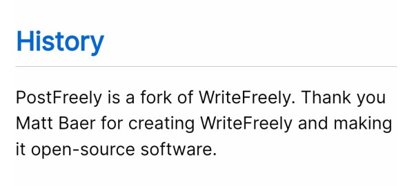 History

PostFreely is a fork of WriteFreely. Thank you Matt Baer for creating WriteFreely and making it open-source software.