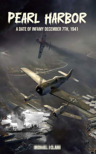 Book cover, "Pearl Harbor: A date of infamy December 7th, 1941"

Aeroplanes on the cover are German Fw190s. Author name is blurred.