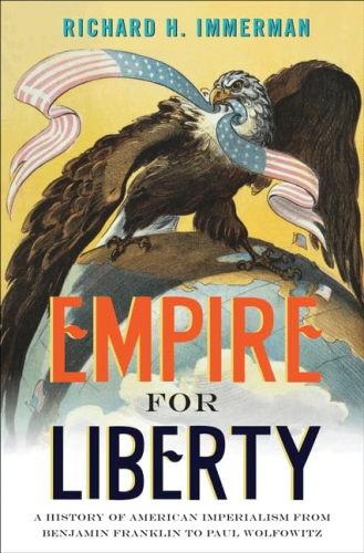 How could the United States, a nation founded on the principles of liberty and equality, have produced Abu Ghraib, torture memos, Plamegate, and warrantless wiretaps? Did America set out to become an empire? And if so, how has it reconciled its imperialism―and in some cases, its crimes―with the idea of liberty so forcefully expressed in the Declaration of Independence? Empire for Liberty tells the story of men who used the rhetoric of liberty to further their imperial ambitions, and reveals that the quest for empire has guided the nation's architects from the very beginning--and continues to do so today. 
Taking readers from the founding of the republic to the Global War on Terror, Immerman shows how each individual's influence arose from a keen sensitivity to the concerns of his times; how the trajectory of American empire was relentless if not straight; and how these shrewd and powerful individuals shaped their rhetoric about liberty to suit their needs. 
But as Immerman demonstrates in this timely and provocative book, liberty and empire were on a collision course. And in the Global War on Terror and the occupation of Iraq, they violently collided.
