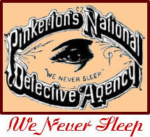 We Never Sleep logo of the Pinkerton's National Detective Agency, with the words surroundings an eye.