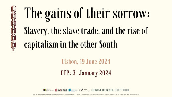 Illustrative image for the workshop "The gains of their sorrow: Slavery, the slave trade, and the rise of capitalism in the other South”. Lisbon, 19 June 2024. Call open until 31 January 2024. Besides the title and dates, it features a simple drawing of a chain.