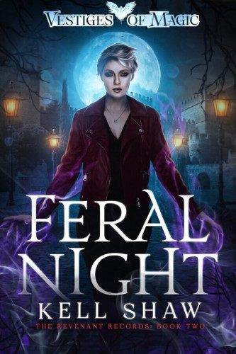 Cover - Feral Night by Kell Shaw - Illustration of a white woman with short blond hair in a maroon jacket staring at the viewer, rising moon and a castle at night behind her