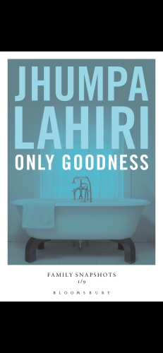 Only Goodness - Jhumpa Lahiri. Cover depicts a white bathtub.