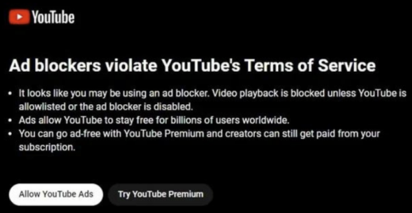 YouTube shows an Ad blocker warning and turns off video playback until the Adblocker is disabled or YouTube is whitelisted.