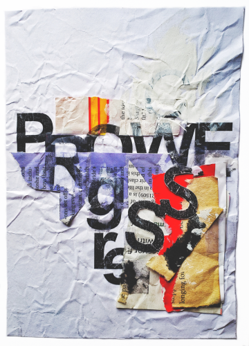 a collage of torn and crumpled paper with typography that says, "We Progress"