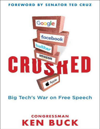 Even worse, Big Tech companies like Google, Twitter, and Facebook are actively censoring conservative news and views, as they openly manipulate information provided to voters. Ken Buck shows how these tech giants are true monopolies and their concentrated power pose a serious danger for our democracy.
In contrast to the robber barons of the Gilded Age who simply posed a threat to commerce, Big Tech threatens the very core of our political system. They control the flow of information shared with the public for their own financial and political gain. In CRUSHED , Ken Buck argues that while Americans are under siege by Big Tech, we are not destroyed. We can still take on Big tech, fight back and even win. The future of our nation depends on it, he says.
IT IS TIME TO FIGHT BACK!
