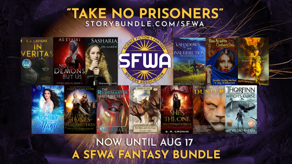 "Take No Prisoners" Storybundle.com/SFWA 13 Fantasy books from varied indie authors in support of the Science Fiction & Fantasy Writers Association. Now until August 17th, 2023. 