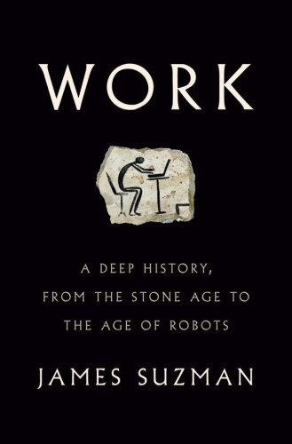 Did our Stone Age ancestors also live to work and work to live? And what might a world where work plays a far less important role look like? To answer these questions, James Suzman charts a grand history of "work" from the origins of life on Earth to our ever more automated present, challenging some of our deepest assumptions about who we are. Drawing insights from anthropology, archaeology, evolutionary biology, zoology, physics, and economics, he shows that while we have evolved to find joy meaning and purpose in work, for most of...