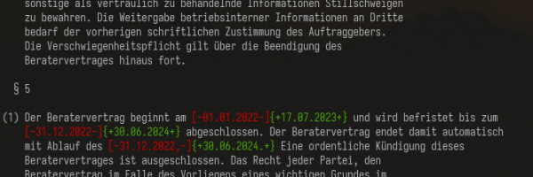 Screenshot of some text of a German contract in a terminal. One of the sections has basically the same text, but some dates changed. The dates from a.txt are displayed in red, the ones from b.txt in green.