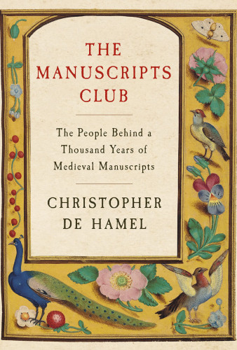 Book cover of Christopher de Hamel's book The Manuscript Club.