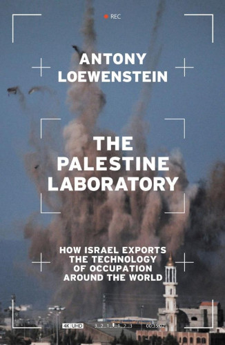 Loewenstein said his book “shows how Israel has spent decades perfecting the tools and technologies to control an ‘enemy’ population, the Palestinians, and how these are now exported to over 100 countries around the globe, from democracies to dictatorships”.